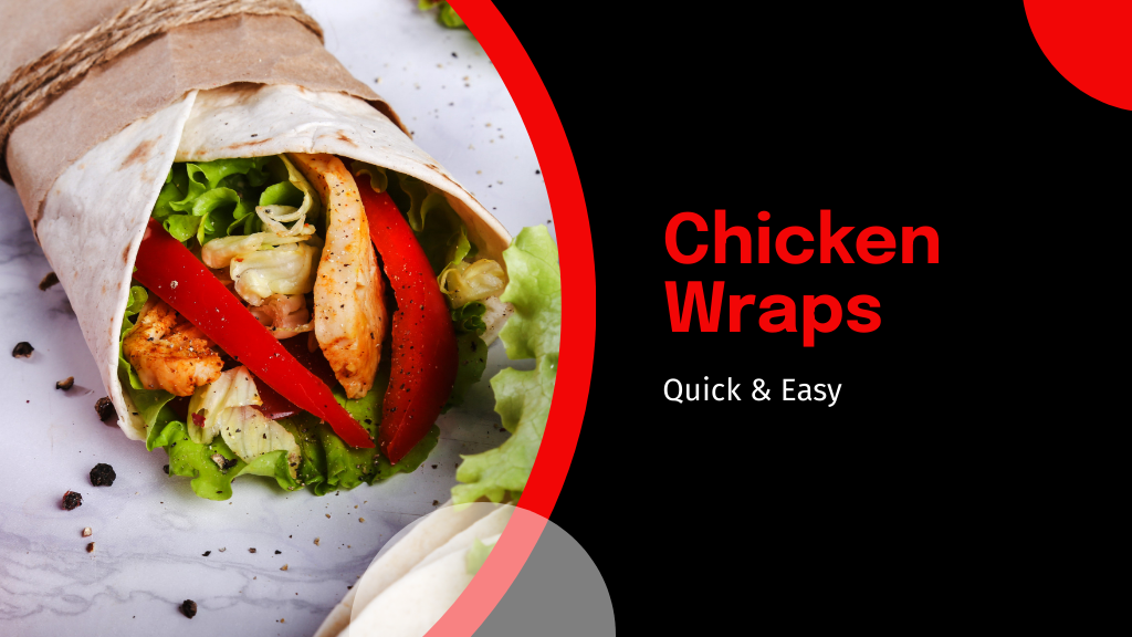 Chicken Wraps