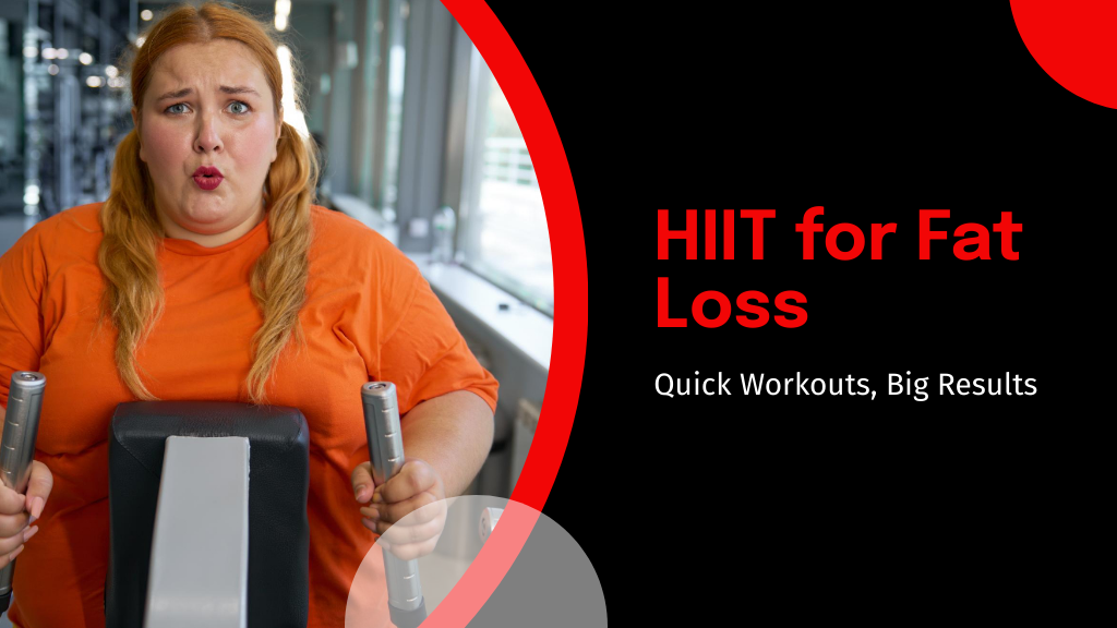 HIIT for Fat Loss