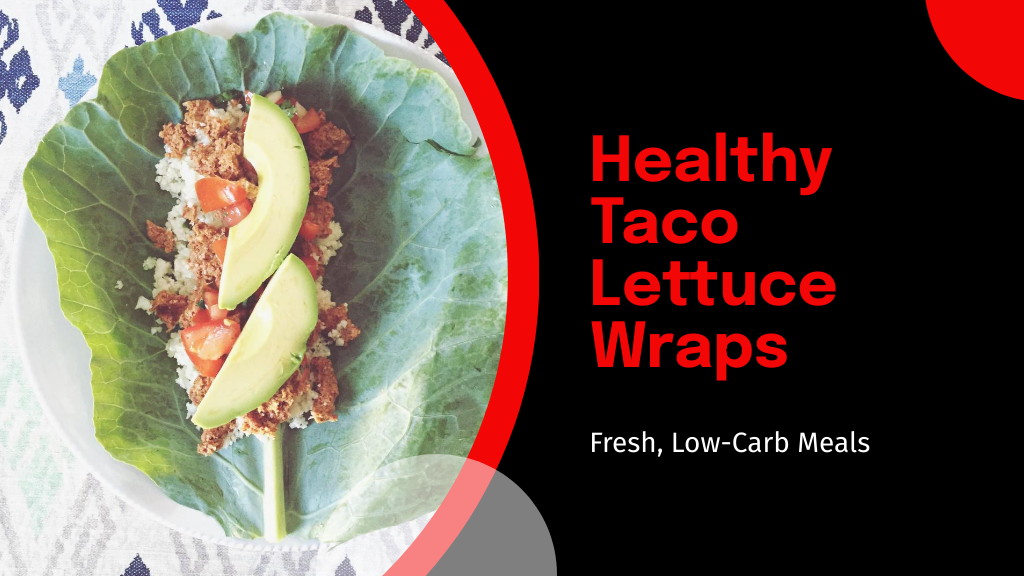 Healthy Taco Lettuce Wraps