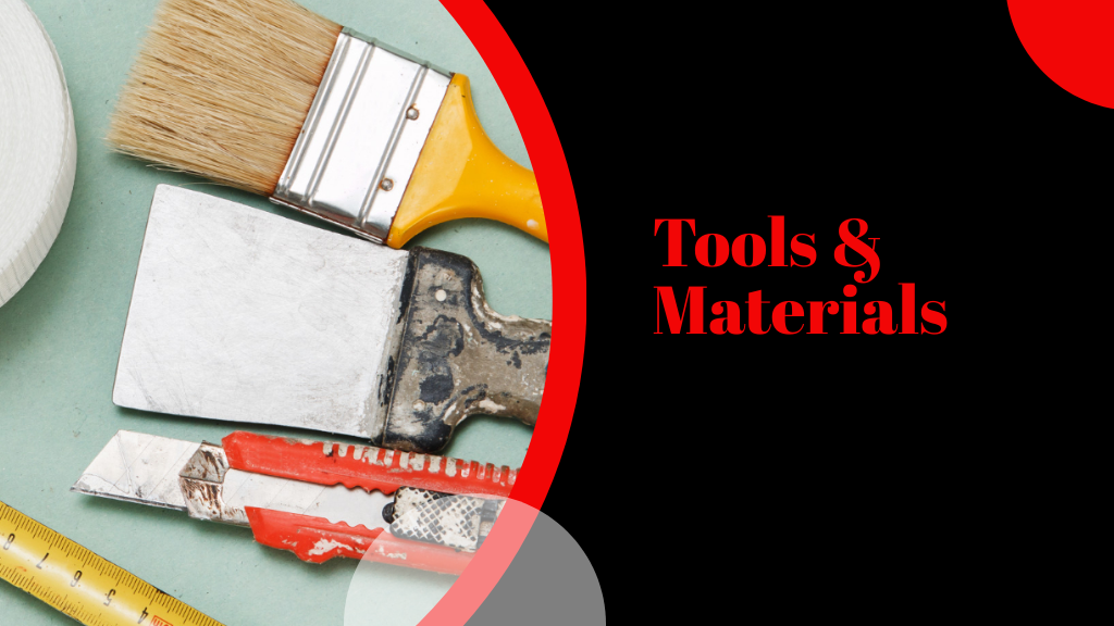 Tools and Materials