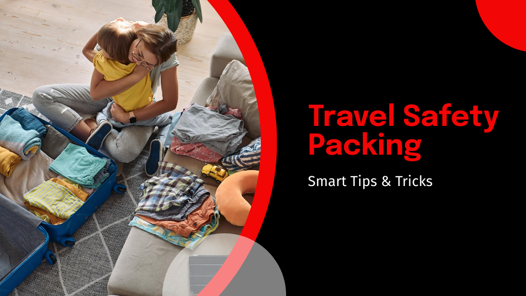 Travel Safety Packing