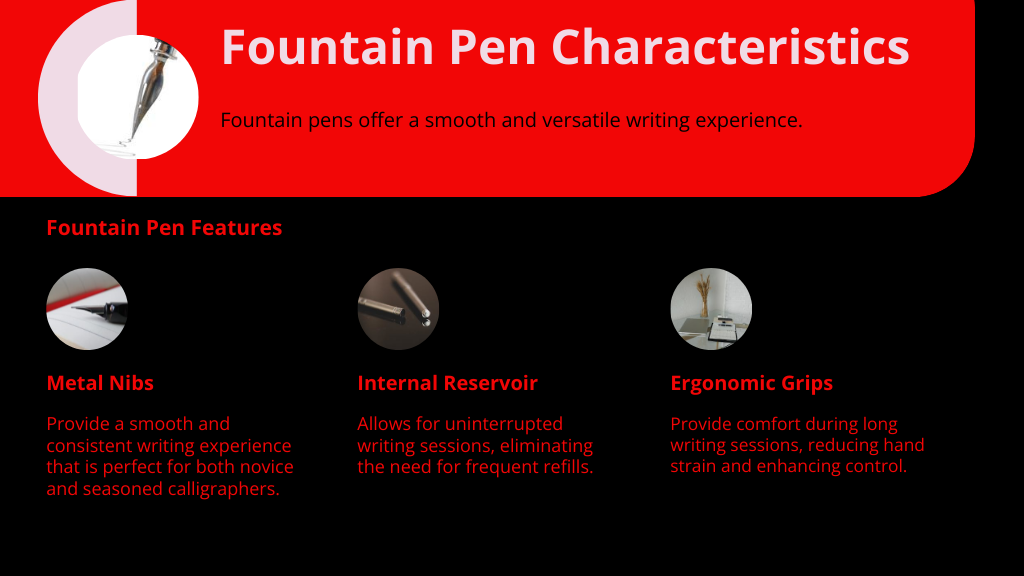 Fountain Pen Characteristics