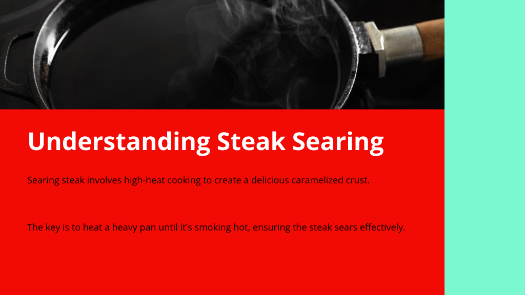 Understanding Steak Searing