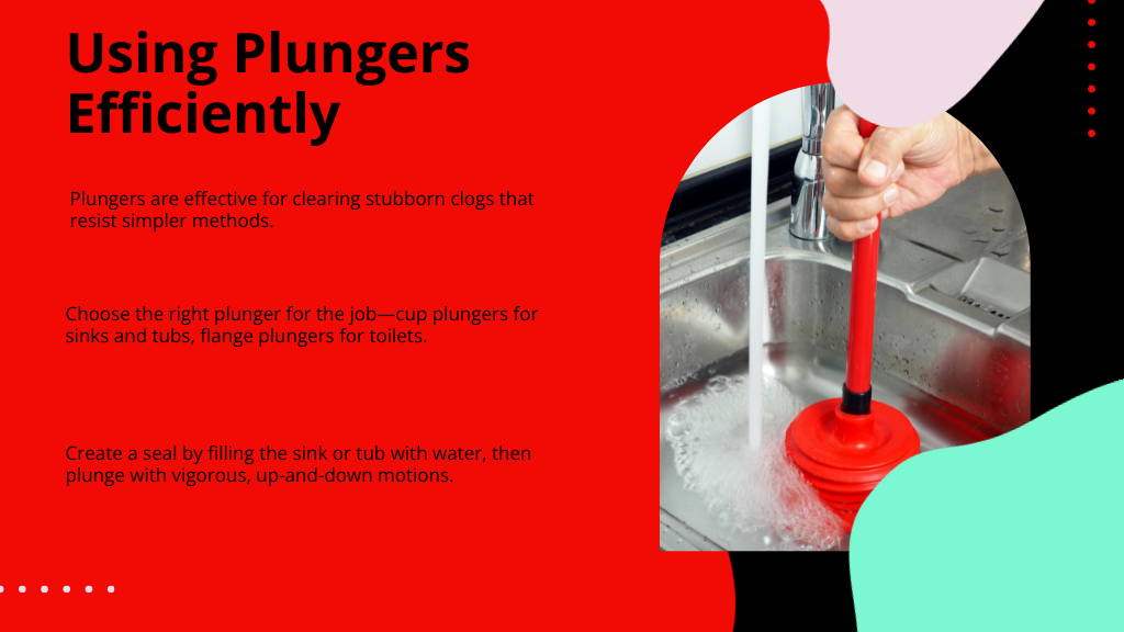 Using Plungers Efficiently