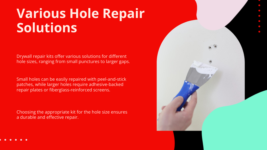 Various Hole Repair Solutions