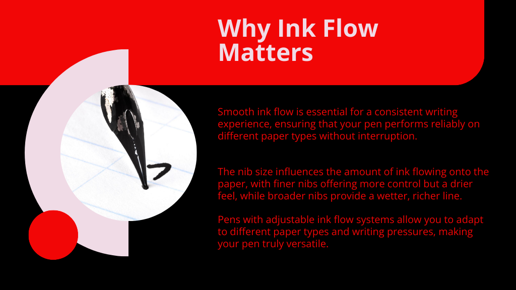 Why Ink Flow Matters